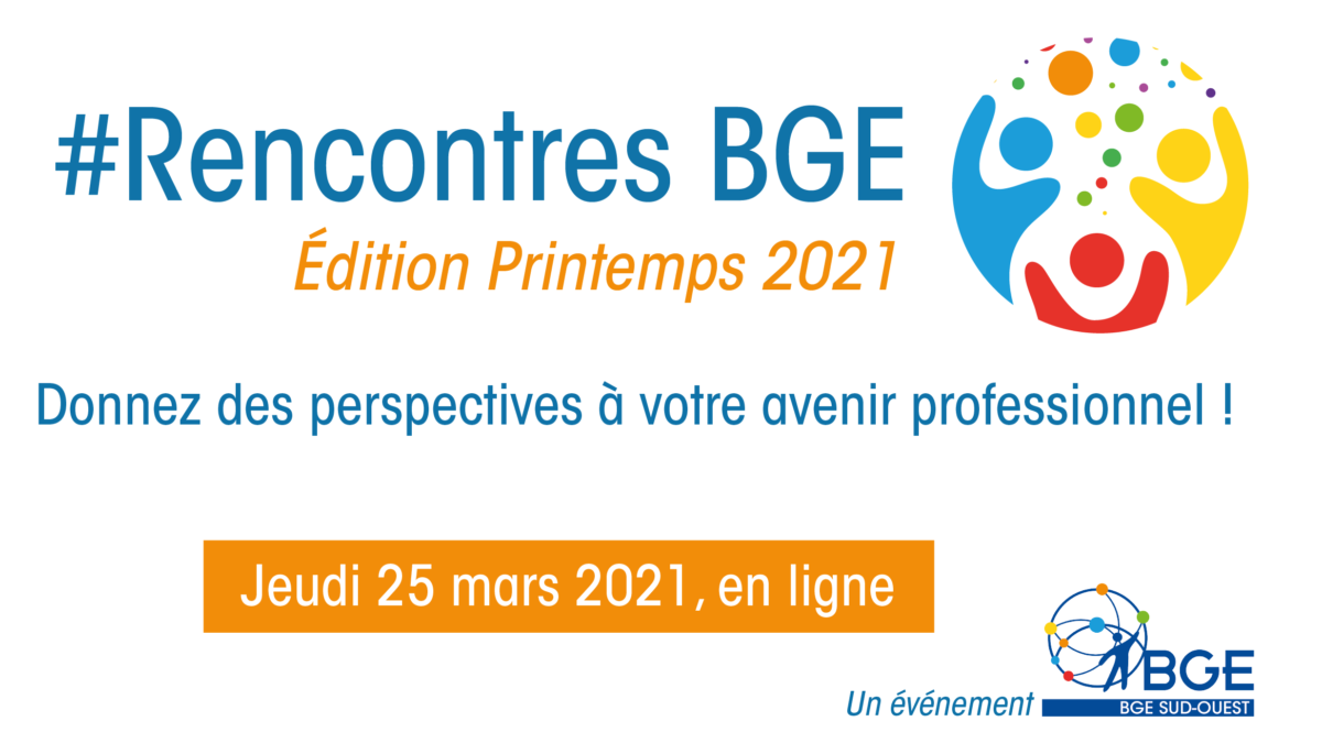 Rencontres BGE - Printemps 2021- 25 mars 2021